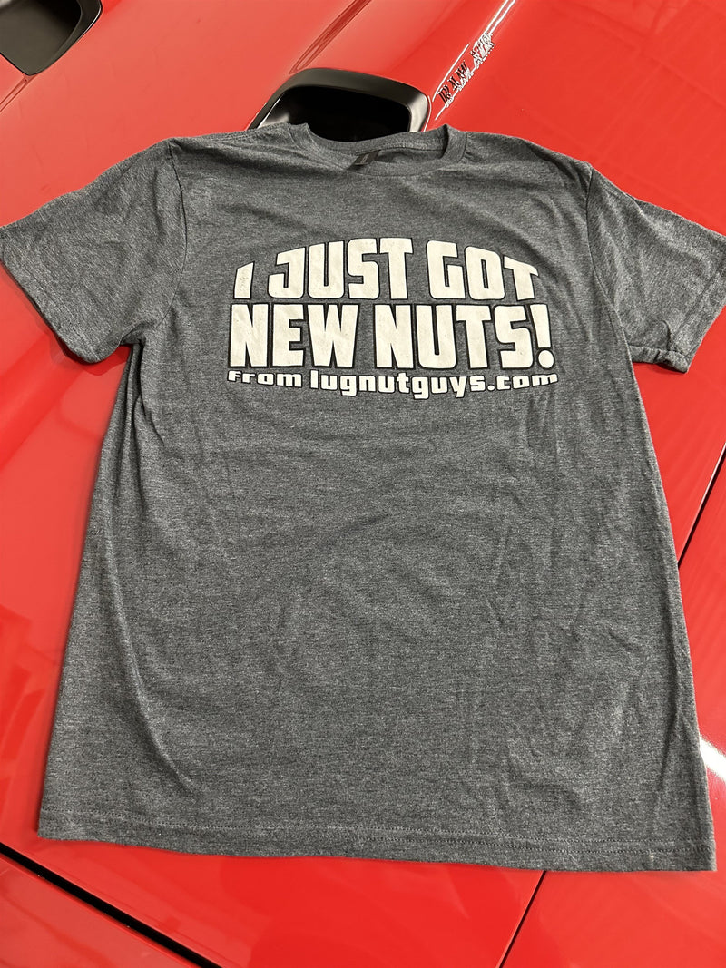 I Just Got New Nuts! T-Shirt