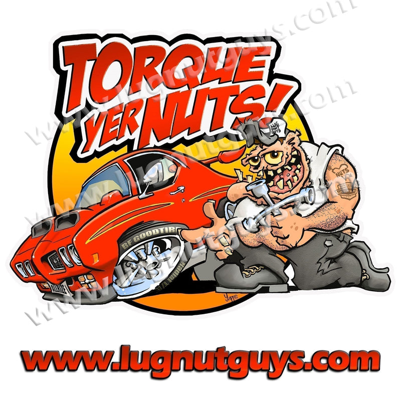 Torque Yer Nuts! Vinyl Banner by Lug Nut Guys - 2' x 2' Indoors-Outdoors
