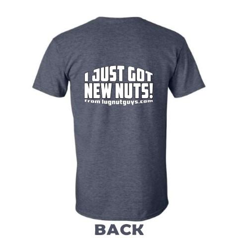 Image of a gray t-shirt that says I Just Got New Nuts from lugnutguys.com on a white background