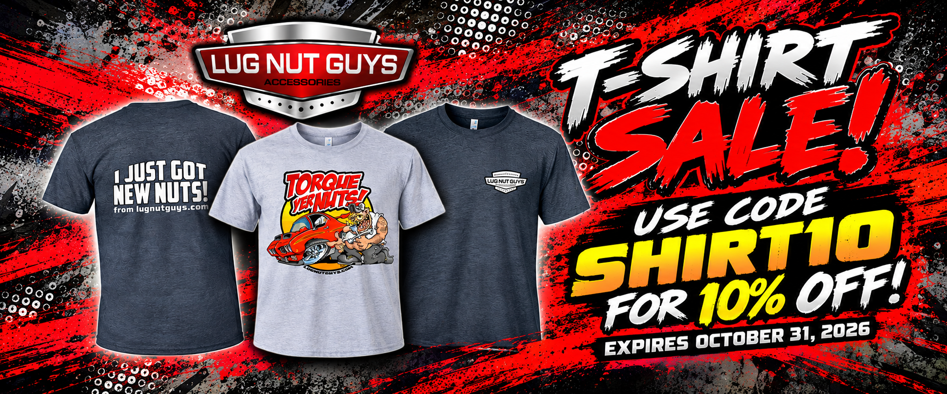 Promotional banner for Lug Nut Guys featuring three t-shirts on a red and black distressed background with sale text reading 'T-Shirt Sale!' and 'Use Code Shirt10 for 10% Off!'. The shirts include a dark navy graphic tee, a light gray graphic tee, and a dark navy plain tee.