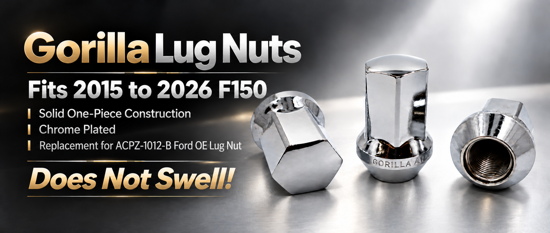Three chrome-plated Gorilla Lug Nuts displayed on a reflective metallic surface with promotional text reading 'Gorilla Lug Nuts' and 'Does Not Swell!' for Ford F150 2015 to 2026 lug nuts.